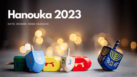 Les meilleures idées Cadeaux pour Hanouka 2023.